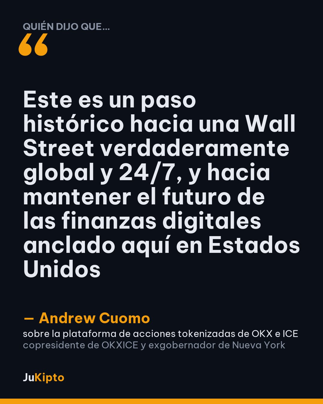 «Este es un paso histórico hacia una Wall Street verdaderamente global y 24/7, y hacia mantener el futuro de las finanzas digitales anclado aquí en Estados Unidos» — Andrew Cuomo, sobre la plataforma de acciones tokenizadas de OKX e ICE