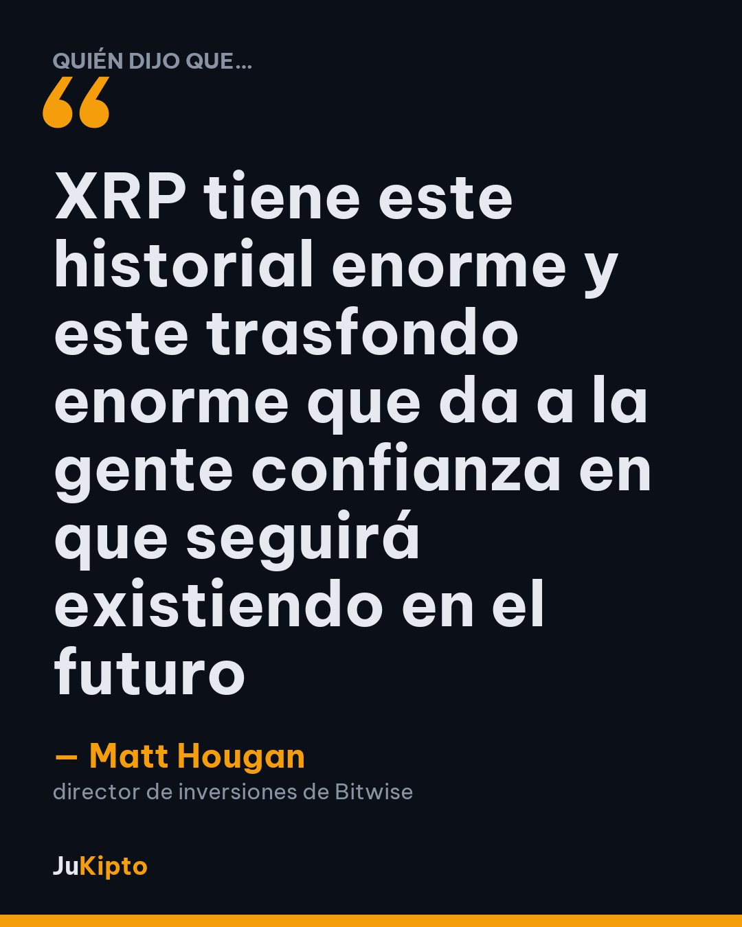 «XRP tiene este historial enorme y este trasfondo enorme que da a la gente confianza en que seguirá existiendo en el futuro» — Matt Hougan