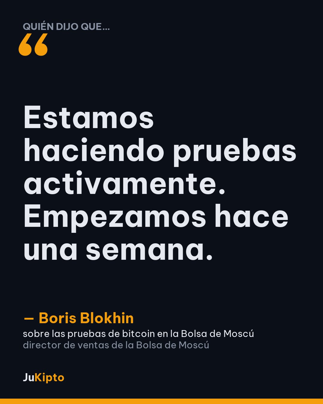 «Estamos haciendo pruebas activamente. Empezamos hace una semana.» — Boris Blokhin, sobre las pruebas de bitcoin en la Bolsa de Moscú