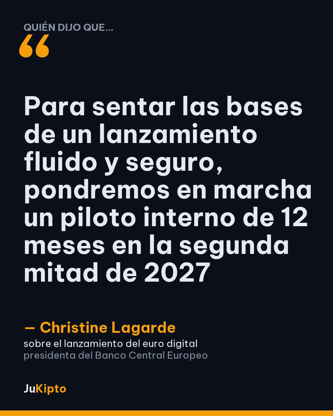 «Para sentar las bases de un lanzamiento fluido y seguro, pondremos en marcha un piloto interno de 12 meses en la segunda mitad de 2027» — Christine Lagarde, sobre el lanzamiento del euro digital