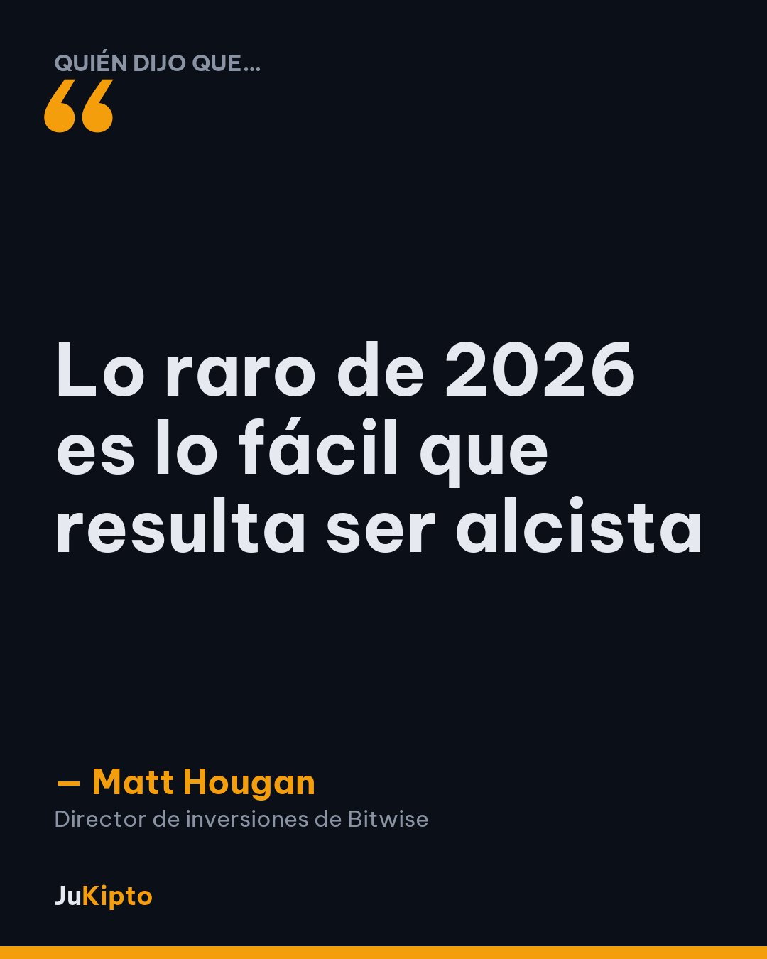 «Lo raro de 2026 es lo fácil que resulta ser alcista» — Matt Hougan
