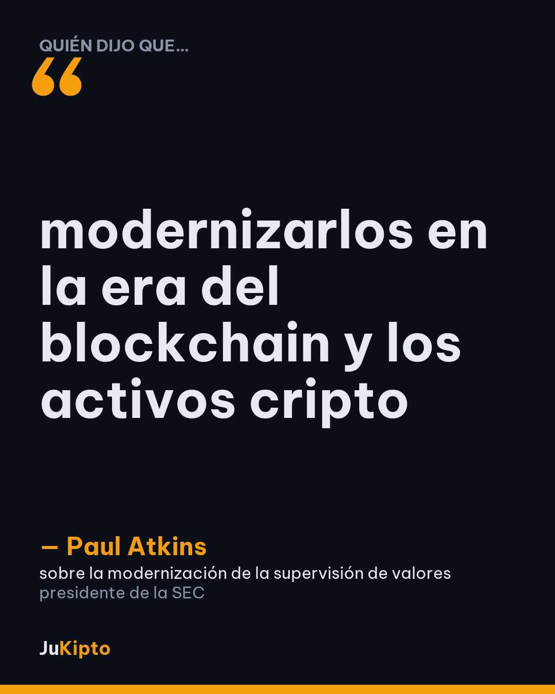 «modernizarlos en la era del blockchain y los activos cripto» — Paul Atkins, sobre la modernización de la supervisión de valores
