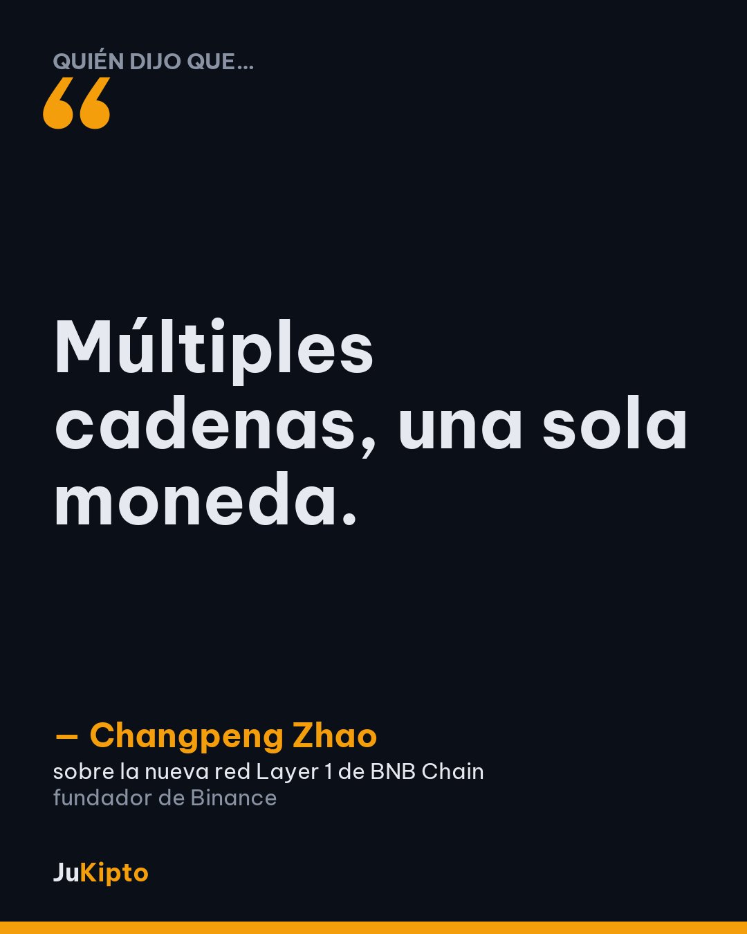 «Múltiples cadenas, una sola moneda.» — Changpeng Zhao, sobre la nueva red Layer 1 de BNB Chain