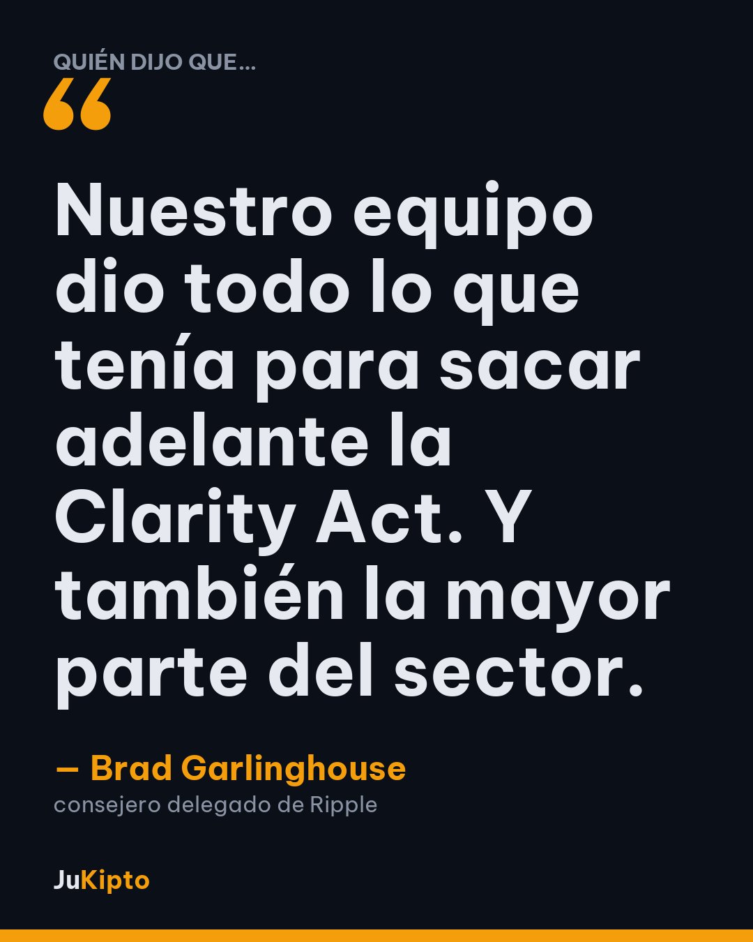 «Nuestro equipo dio todo lo que tenía para sacar adelante la Clarity Act. Y también la mayor parte del sector.» — Brad Garlinghouse