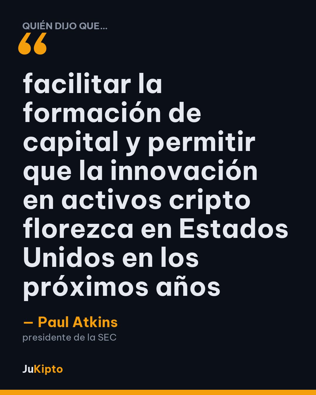 «facilitar la formación de capital y permitir que la innovación en activos cripto florezca en Estados Unidos en los próximos años» — Paul Atkins