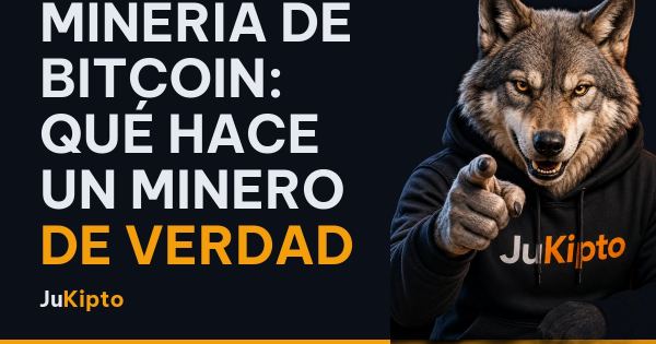 Minería de Bitcoin: qué hace un minero de verdad