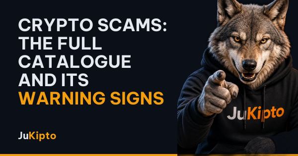 Crypto scams: the full catalogue and its warning signs