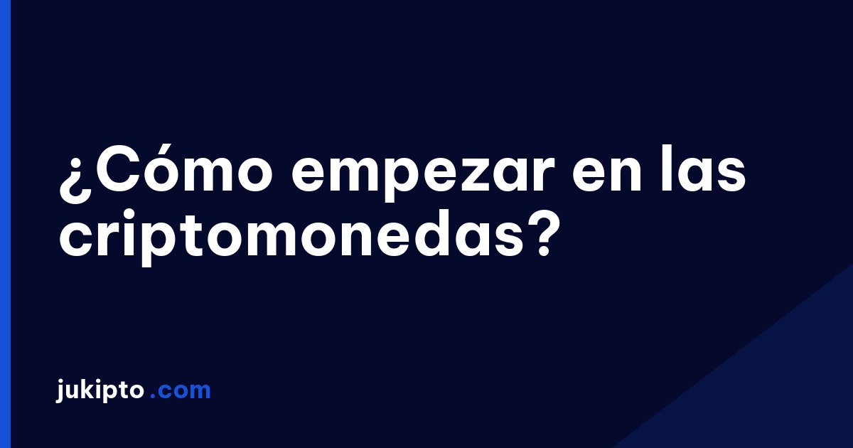 Portada de la noticia ¿Cómo empezar en las criptomonedas?