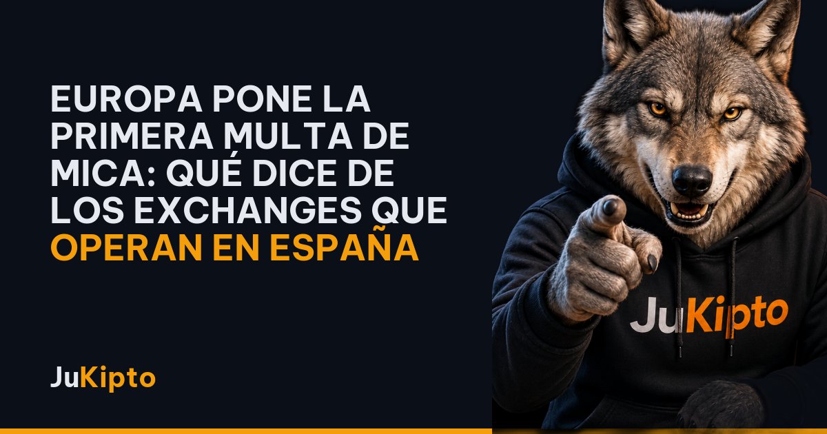 Europa pone la primera multa de MiCA: qué dice de los exchanges que operan en España