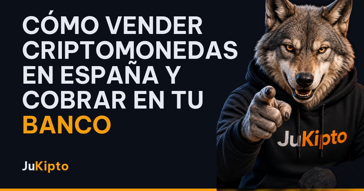 Cómo vender criptomonedas en España y cobrar en tu banco