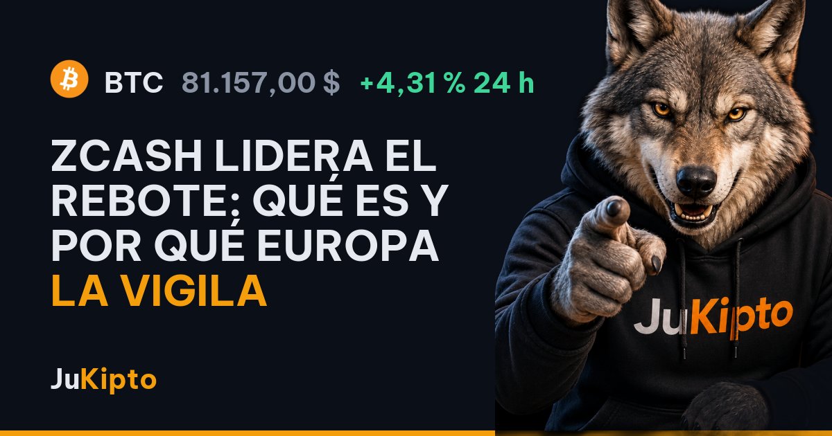Zcash lidera el rebote: qué es y por qué Europa la vigila