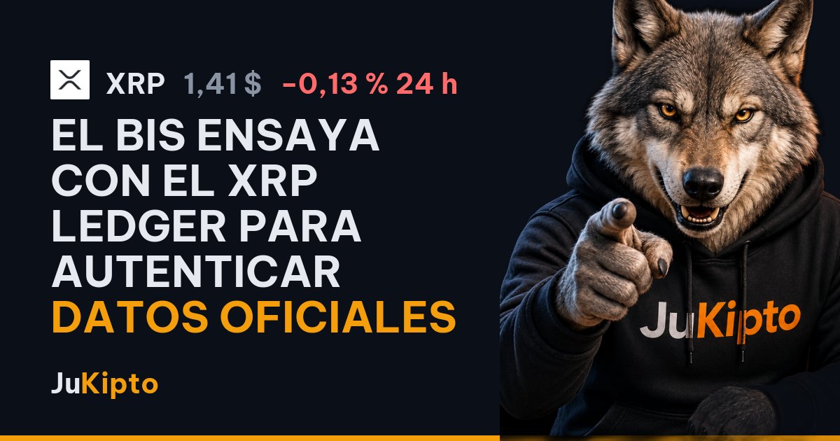 El BIS ensaya con el XRP Ledger para autenticar datos oficiales