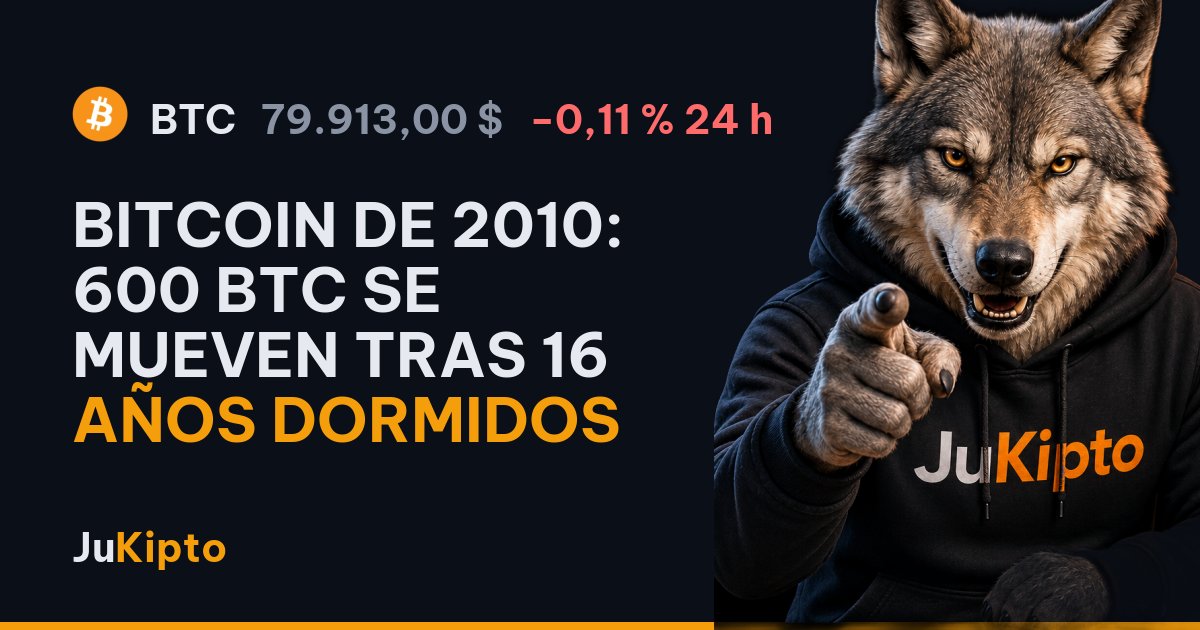 Bitcoin de 2010: 600 BTC se mueven tras 16 años dormidos