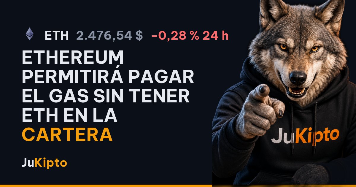Ethereum permitirá pagar el gas sin tener ETH en la cartera