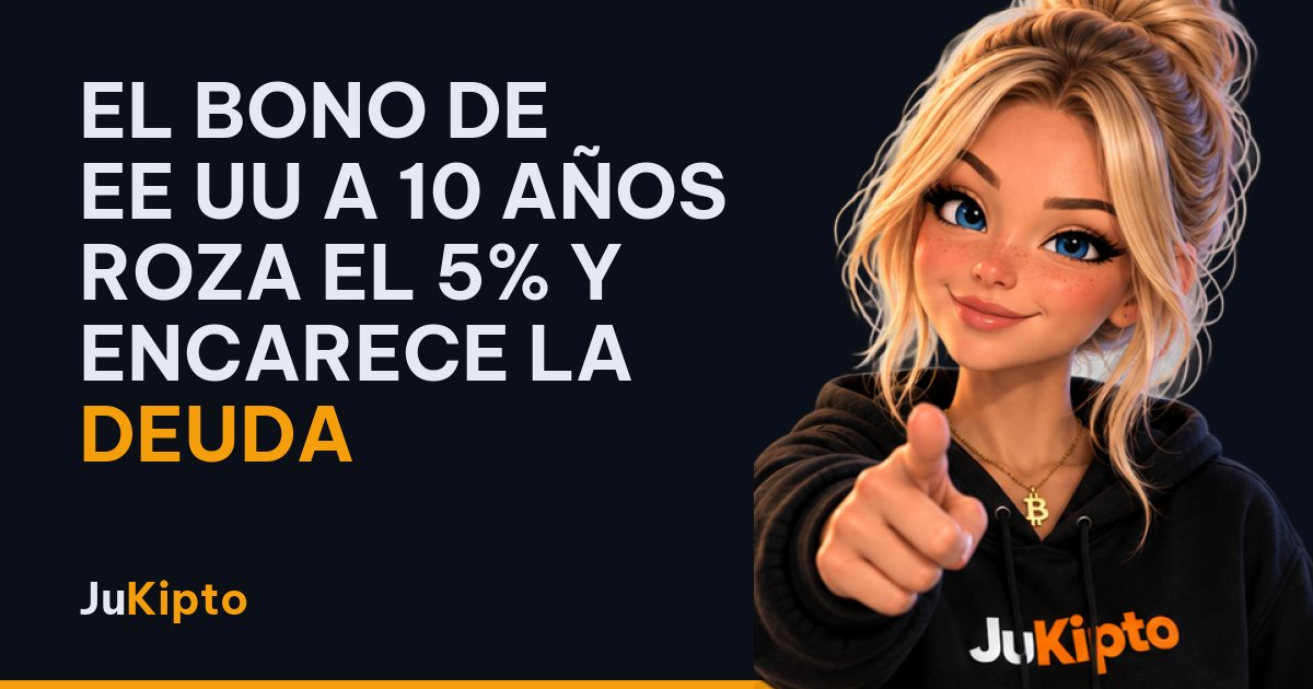 El bono de EE UU a 10 años roza el 5% y encarece la deuda