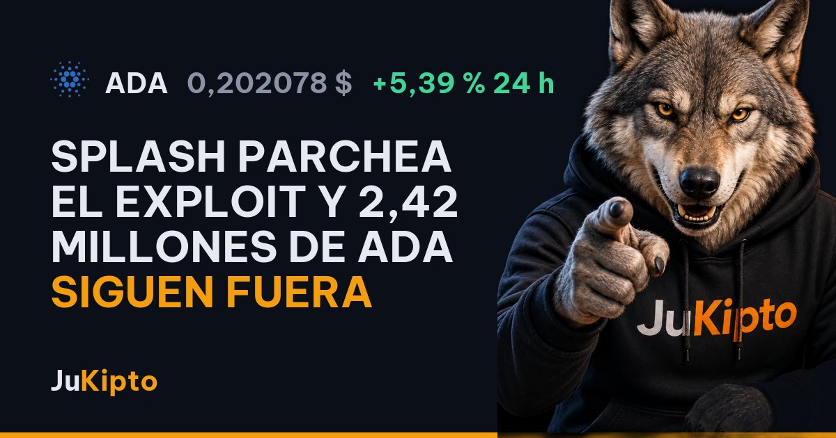 Splash parchea el exploit y 2,42 millones de ADA siguen fuera