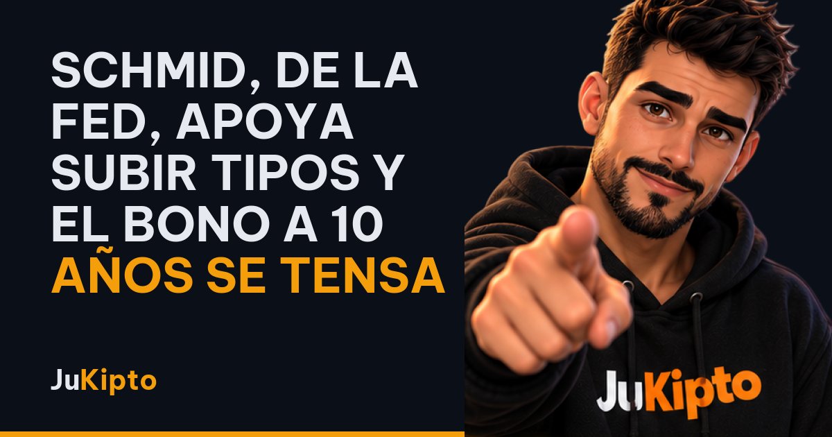 Schmid, de la Fed, apoya subir tipos y el bono a 10 años se tensa