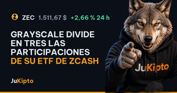 Grayscale divide en tres las participaciones de su ETF de Zcash
