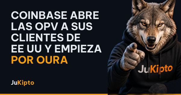 Coinbase abre las OPV a sus clientes de EE UU y empieza por Oura