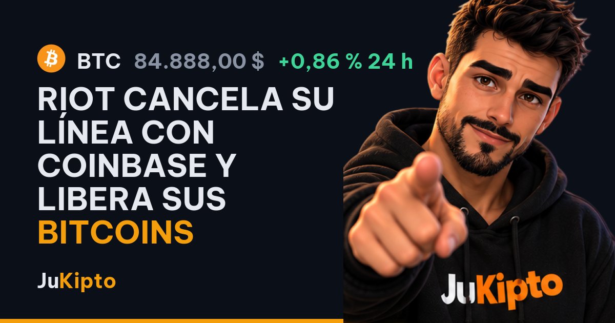 Riot cancela su línea con Coinbase y libera sus bitcoins