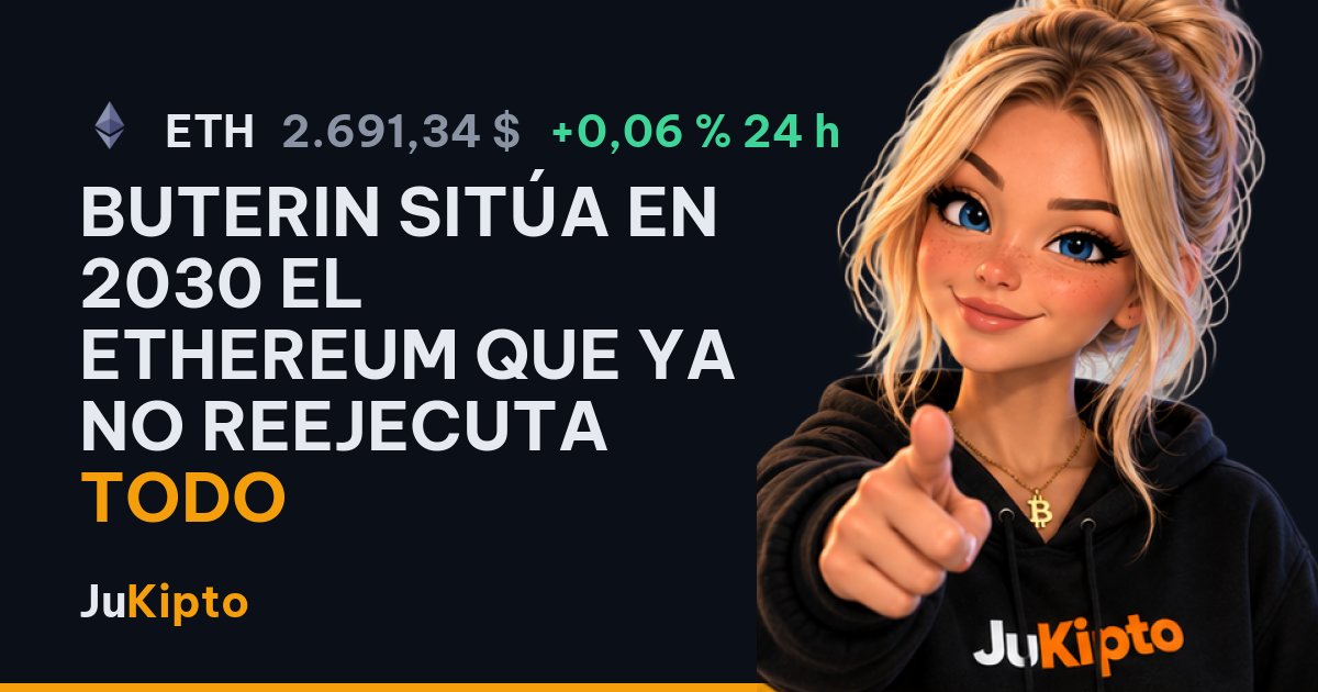 Buterin sitúa en 2030 el Ethereum que ya no reejecuta todo