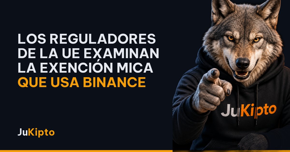 Los reguladores de la UE examinan la exención MiCA que usa Binance