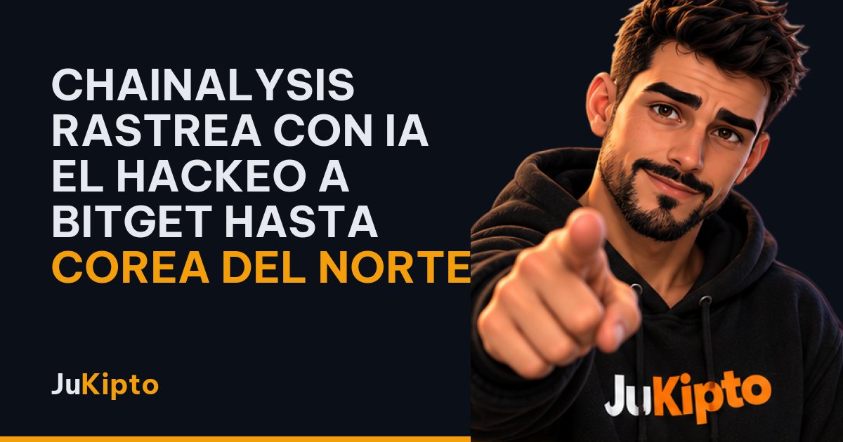 Chainalysis rastrea con IA el hackeo a Bitget hasta Corea del Norte