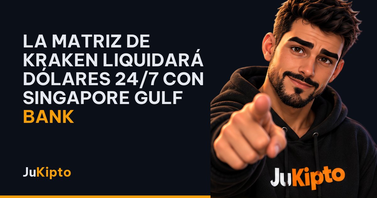 La matriz de Kraken liquidará dólares 24/7 con Singapore Gulf Bank
