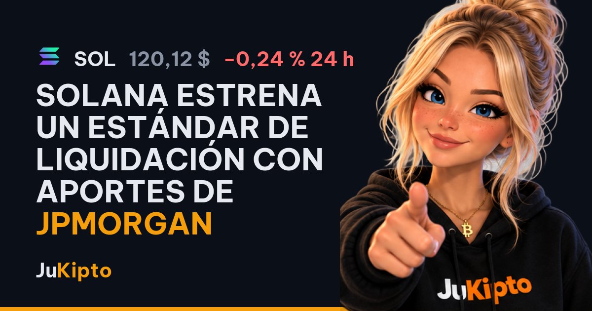 Solana estrena un estándar de liquidación con aportes de JPMorgan