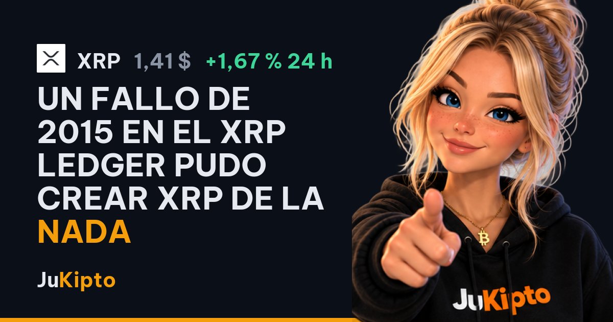 Un fallo de 2015 en el XRP Ledger pudo crear XRP de la nada