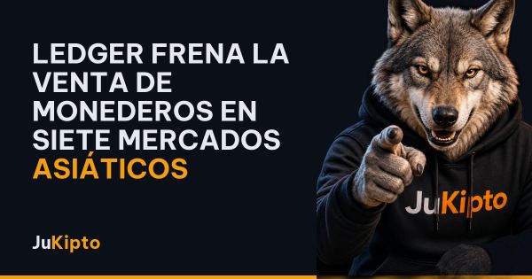 Ledger frena la venta de monederos en siete mercados asiáticos