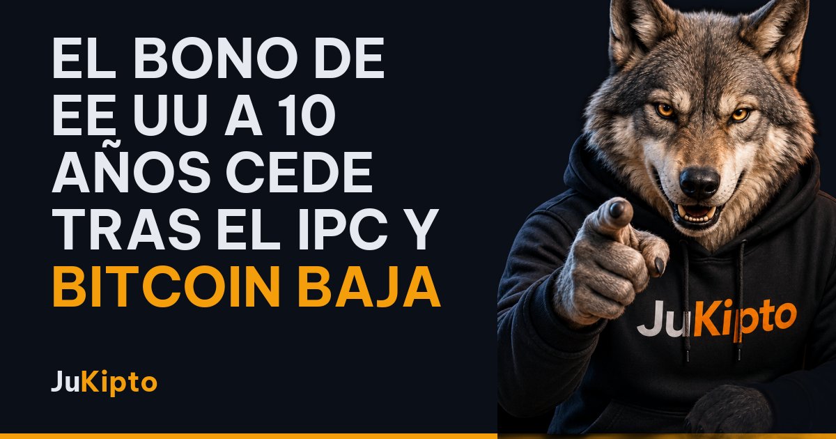 El bono de EE UU a 10 años cede tras el IPC y bitcoin baja