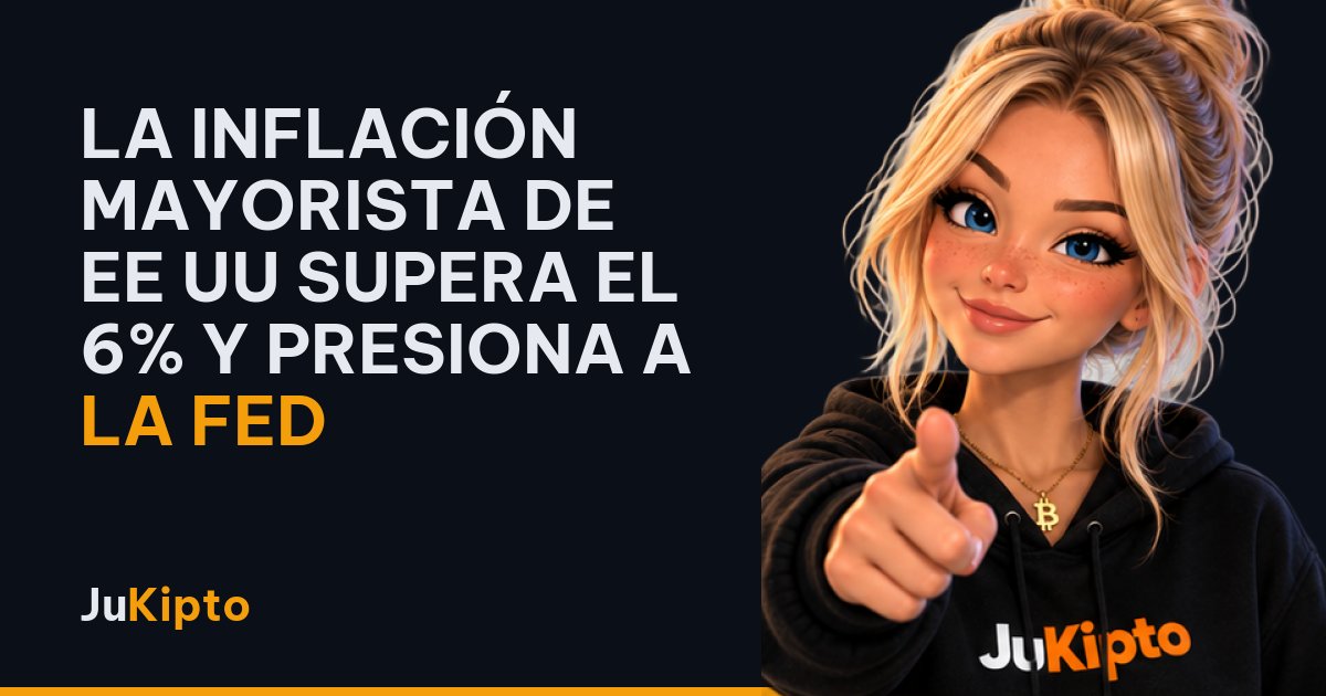 La inflación mayorista de EE UU supera el 6% y presiona a la Fed