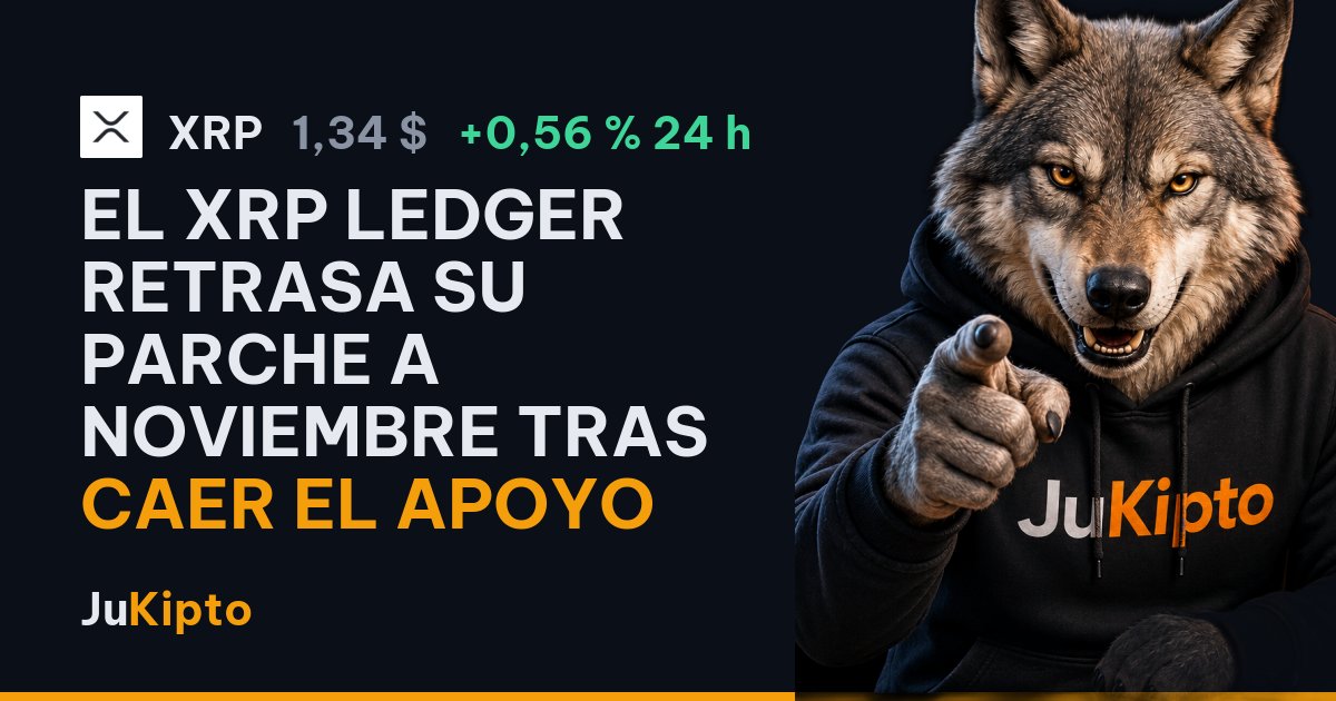 El XRP Ledger retrasa su parche a noviembre tras caer el apoyo