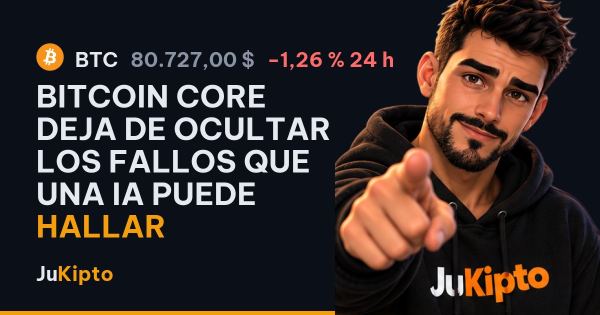 Bitcoin Core deja de ocultar los fallos que una IA puede hallar