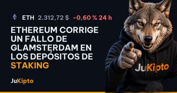 Ethereum corrige un fallo de Glamsterdam en los depósitos de staking