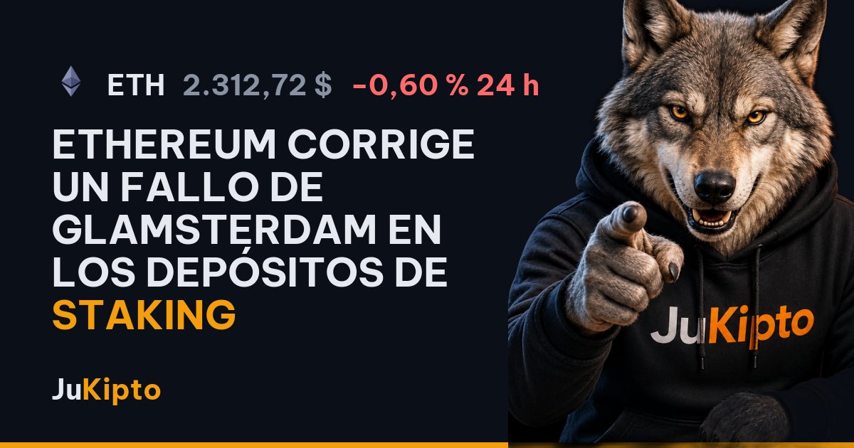 Ethereum corrige un fallo de Glamsterdam en los depósitos de staking