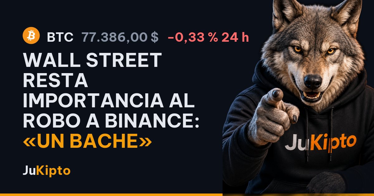 Wall Street resta importancia al robo a Binance: «un bache»