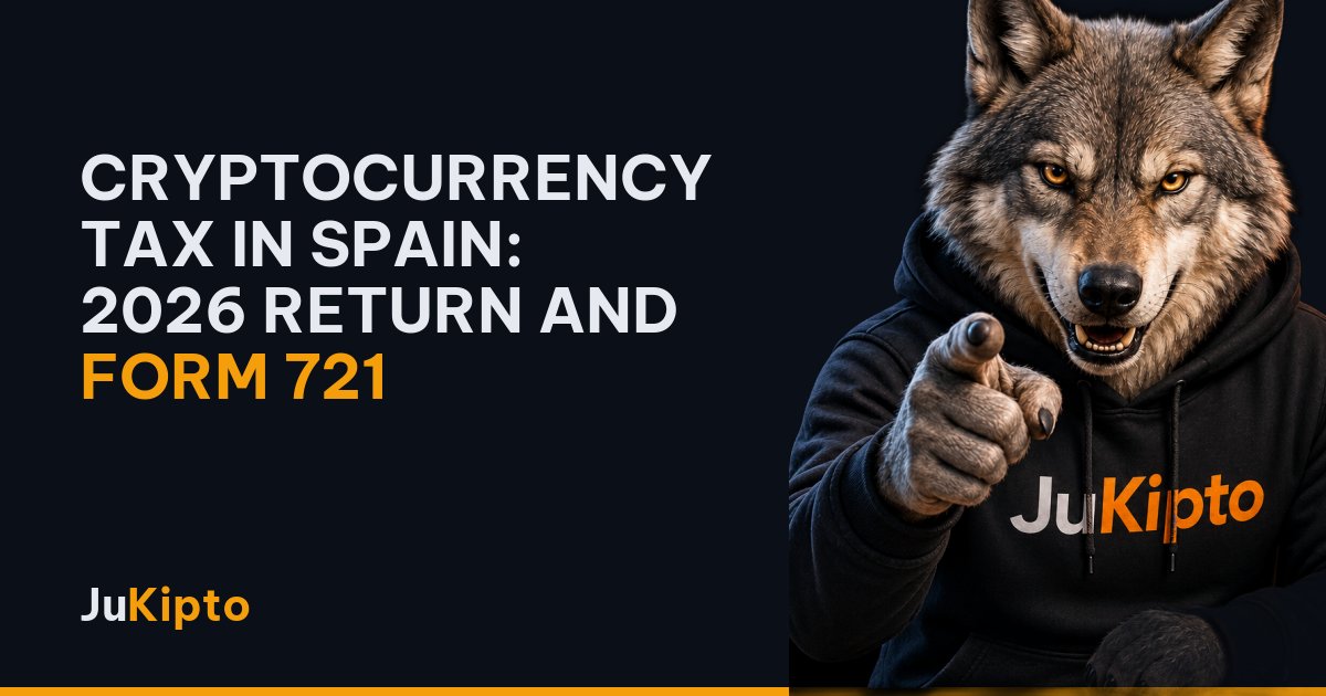 Cryptocurrency tax in Spain: 2026 return and form 721